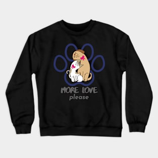 Cute Dog and cat love Crewneck Sweatshirt